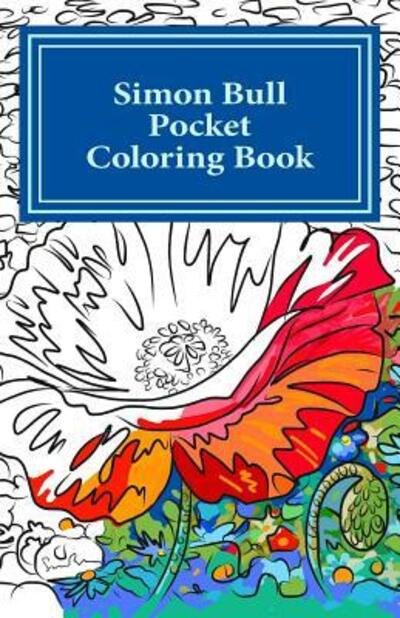 Simon Bull Pocket Coloring Book - Simon Bull - Bøger - Simon Bull Studios - 9780692627396 - January 25, 2016