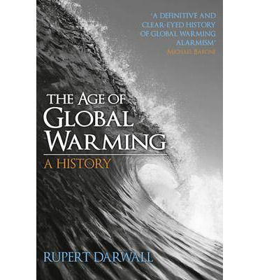 Cover for Rupert Darwall · The Age of Global Warming: A History (Paperback Book) (2014)