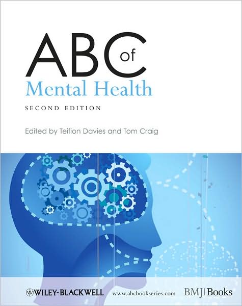 ABC of Mental Health - ABC Series - T Davies - Livres - John Wiley & Sons Inc - 9780727916396 - 29 mai 2009