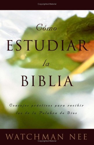 Cover for Watchman Nee · Como Estudiar La Biblia (Paperback Book) (1999)