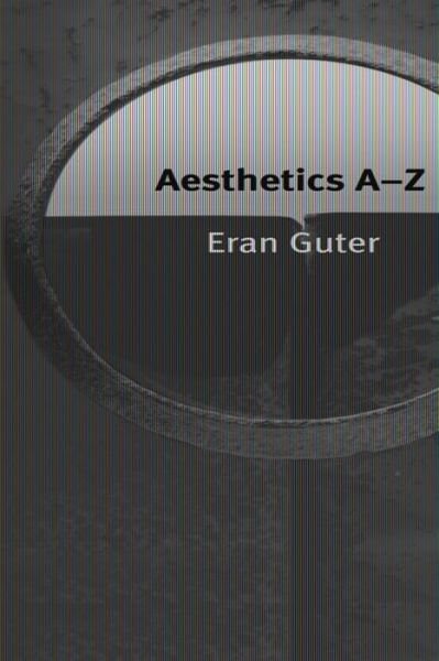 Cover for Eran Guter · Aesthetics A-Z - Philosophy A-Z (Hardcover Book) (2010)