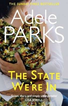 Cover for Adele Parks · The State We're In: A unforgettable, heart-stopping love story from the No.1 Sunday Times bestseller (Paperback Book) (2014)