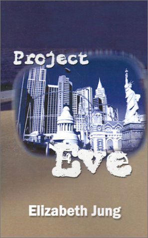 Cover for Elizabeth Jung · Project Eve (Paperback Book) (2001)