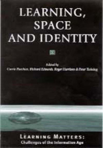 Cover for Paechter, Carrie (Ed · Learning, Space and Identity - Published in Association with The Open University (Paperback Book) (2001)