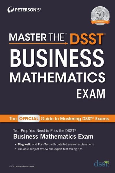 Master the DSST Business Mathematics Exam - Peterson's - Kirjat - Peterson's Guides,U.S. - 9780768944396 - torstai 30. huhtikuuta 2020