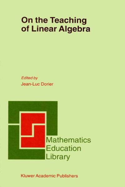 Cover for Jean-luc Dorier · On the Teaching of Linear Algebra - Mathematics Education Library (Hardcover Book) [2000 edition] (2000)