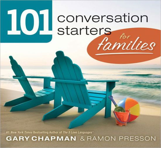 101 Conversation Starters For Families - Gary D Chapman - Books - Moody Press,U.S. - 9780802408396 - April 1, 2012