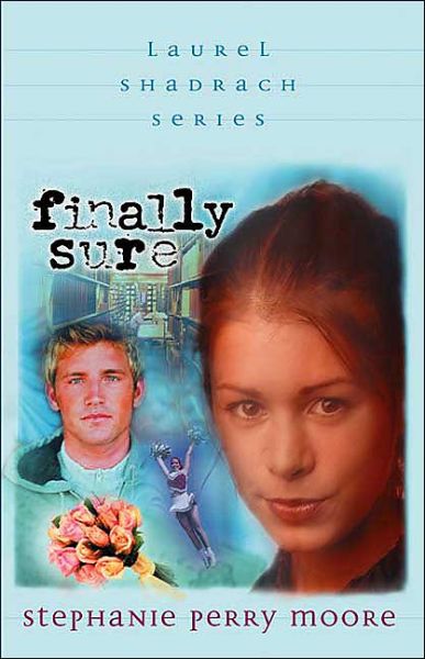 Cover for Stephanie Perry Moore · Finally Sure (Hardcover Book) (2004)