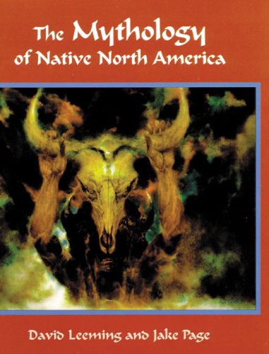 The Mythology of Native North America - Jake Page - Books - University of Oklahoma Press - 9780806132396 - April 15, 1998