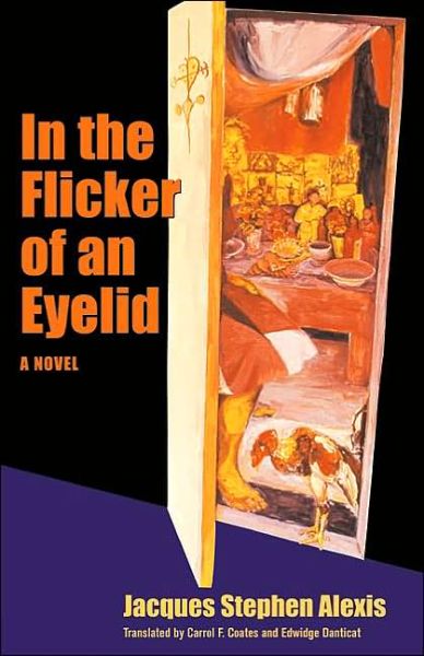 In the Flicker of an Eyelid: A Novel - CARAF Books: Caribbean and African Literature Translated from French - Jacques Stephen Alexis - Books - University of Virginia Press - 9780813921396 - October 29, 2002