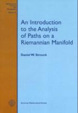 Cover for Daniel W. Stroock · An Introduction to the Analysis of Paths on a Riemannian Manifold - Mathematical Surveys and Monographs (Paperback Book) (2005)