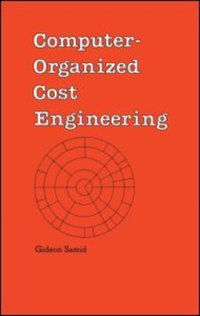 Cover for Gideon Samid · Computer-Organized Cost Engineering - Cost Engineering (Hardcover Book) (1990)