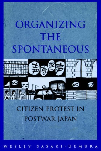Cover for W. Sasaki · Organizing the Spontaneous: Citizen Protest in Postwar Japan (Paperback Book) (2001)