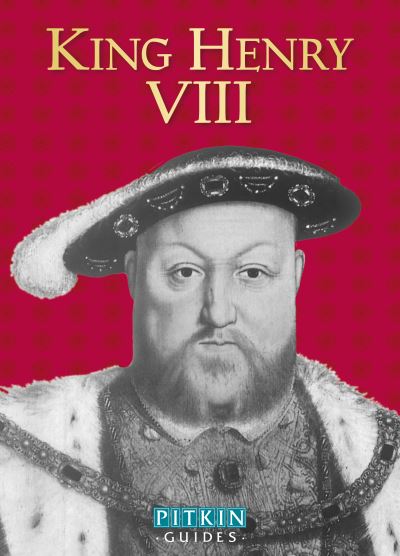 King Henry VIII - Angela Royston - Books - Pavilion Books - 9780853729396 - August 1, 1999