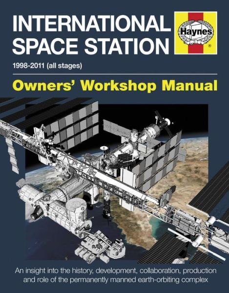 Cover for David Baker · International Space Station Owners' Workshop Manual: 1998–2011 (all stages) (Innbunden bok) (2015)