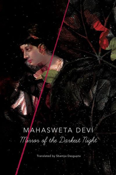 Cover for Mahasweta Devi · Mirror of Darkest Night (Hardcover Book) (2019)