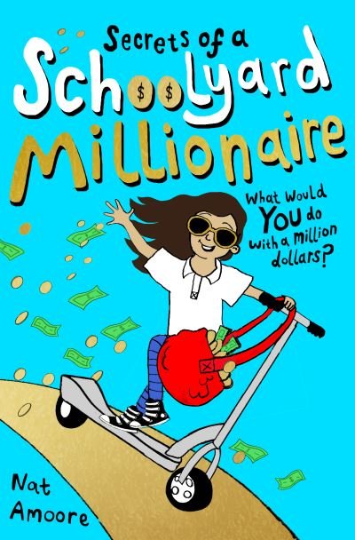 Cover for Nat Amoore · Secrets of a Schoolyard Millionaire - The Watterson Series (Paperback Bog) (2021)