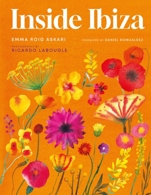 Cover for Emma Roig Askari · Inside Ibiza: A Balm for the Soul (Hardcover Book) (2025)