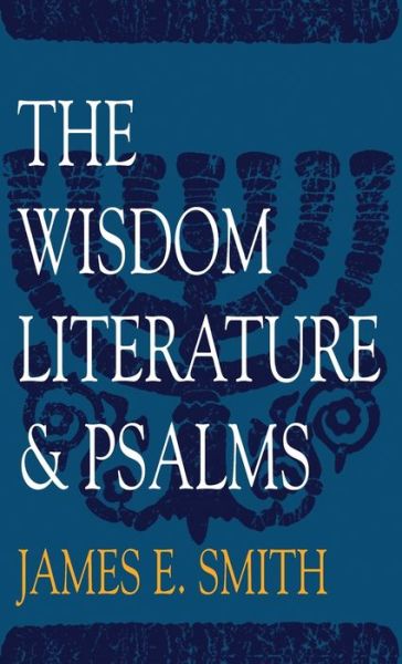 Cover for James E. Smith · The wisdom literature and Psalms (Book) (2023)