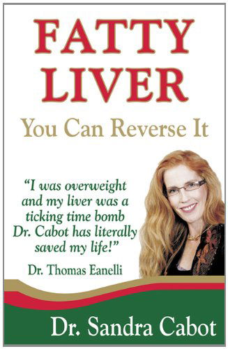 Cover for Sandra Cabot · Fatty Liver: You Can Reverse It (Paperback Book) (2010)