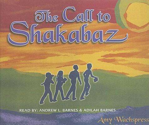 Cover for Amy Wachspress · The Call to Shakabaz (Audiobook (CD)) (2008)