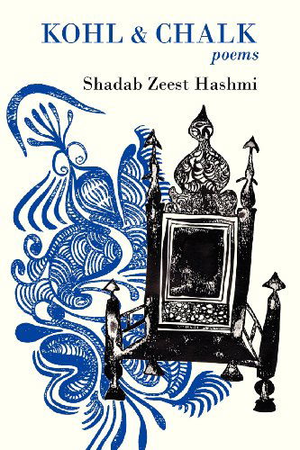 Cover for Shadab Zeest Hashmi · Kohl and Chalk (Paperback Book) (2013)