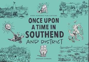 Cover for Andrew Summers · ONCE UPON A TIME IN SOUTHEND and District (Paperback Book) (2021)