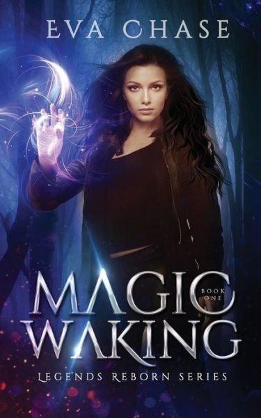 Cover for Eva Chase · Magic Waking (Paperback Book) (2017)