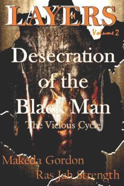 Cover for Makeda Gordon · The Desecration of The Black Man (Paperback Book) (2017)