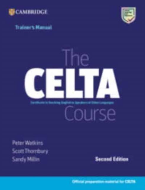 The CELTA Course Trainer's Manual - The CELTA Course - Peter Watkins - Books - Cambridge University Press - 9781009095396 - February 2, 2023