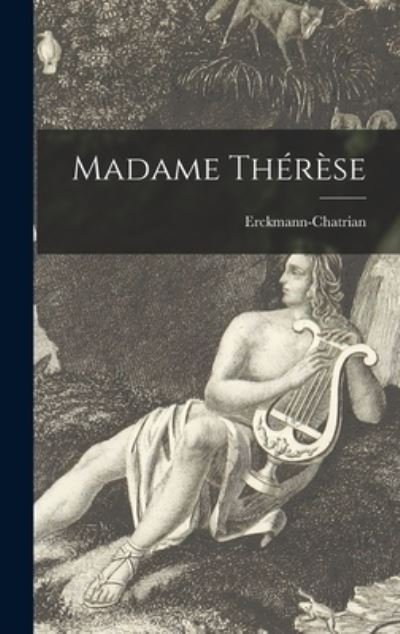 Cover for Erckmann-Chatrian · Madame The?re?se (Hardcover Book) (2021)