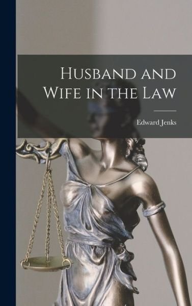 Cover for Edward Jenks · Husband and Wife in the Law (Book) (2022)
