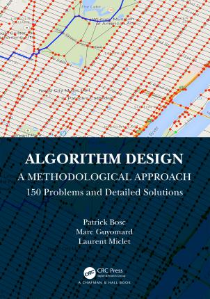 Algorithm Design: A Methodological Approach - 150 problems and detailed solutions - Patrick Bosc - Books - Taylor & Francis Ltd - 9781032369396 - January 31, 2023