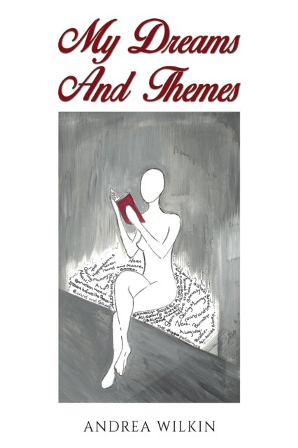 Andrea Wilkin · My Dreams and Themes (Paperback Book) (2024)