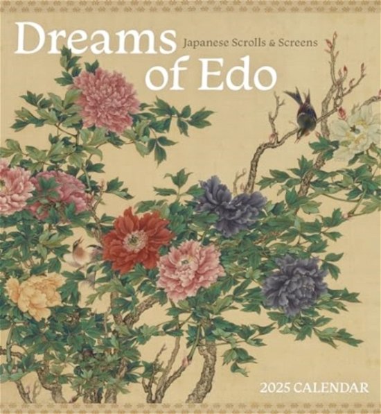 Cover for Pomegranate · Dreams of Edo: Japanese Scrolls &amp; Screens 2025 Wall Calendar (Pocketbok) (2024)