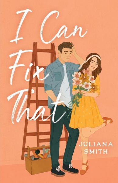 I Can Fix That - Juliana Smith - Livros - IngramSpark - 9781087963396 - 23 de julho de 2022