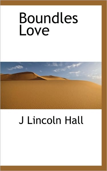 Cover for J Lincoln Hall · Boundles Love (Paperback Book) (2009)