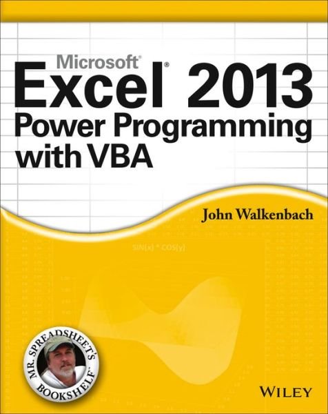 Cover for Walkenbach, John (J-Walk and Associates, Inc., San Diego, CA) · Excel 2013 Power Programming with VBA - Mr. Spreadsheet's Bookshelf (Paperback Bog) (2013)