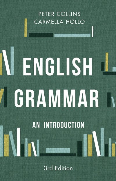 English Grammar: An Introduction - Collins, Peter (University of New South Wales, Australia) - Livros - Bloomsbury Publishing PLC - 9781137507396 - 16 de dezembro de 2016
