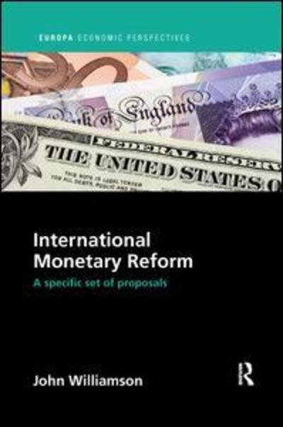 Cover for John Williamson · International Monetary Reform: A Specific Set of Proposals - Europa Economic Perspectives (Paperback Bog) (2018)