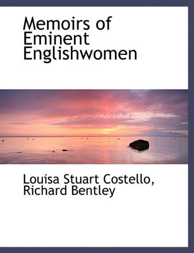 Cover for Louisa Stuart Costello · Memoirs of Eminent Englishwomen (Paperback Book) (2010)