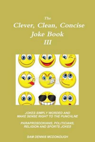 Cover for Sam Dennis Mcdonough · The Clever, Clean, Concise Joke Book Iii (Paperback Bog) (2015)