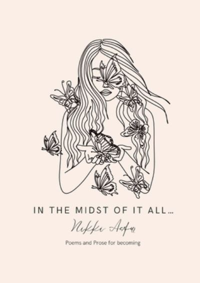 Cover for Nikki Asfur · In the Midst of It All (Book) (2023)