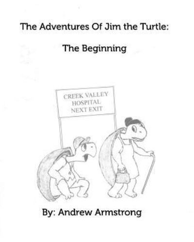 Cover for Andrew Armstrong · The Adventures Of Jim the Turtle (Paperback Book) (2016)
