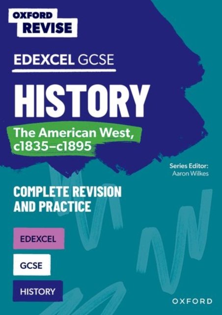 Cover for James Ball · Oxford Revise: Edexcel GCSE History: The American West, c1835-c1895 Complete Revision and Practice - Oxford Revise (Taschenbuch) (2023)