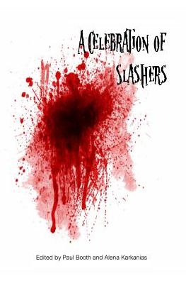 Cover for Alena Karkanias · A Celebration of Slashers (Paperback Book) (2018)