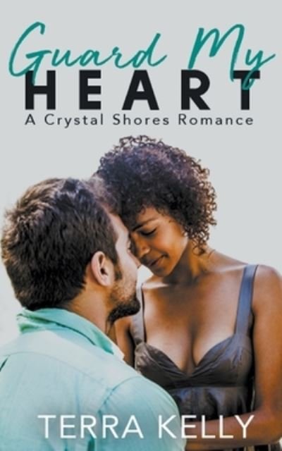 Cover for Terra Kelly · Guard My Heart (Pocketbok) (2020)