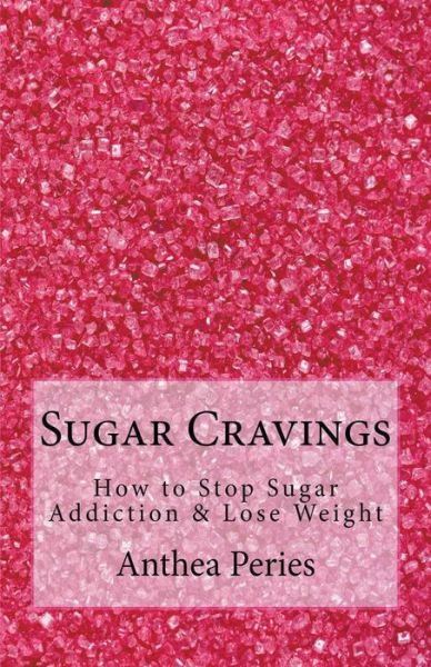 Cover for Anthea Peries · Sugar Cravings (Paperback Book) (2020)