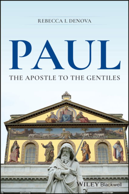 Denova, Rebecca I. (University of Pittsburgh) · Paul: The Apostle to the Gentiles (Paperback Book) (2024)