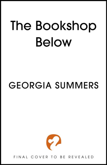 Cover for Georgia Summers · The Bookshop Below: the sweepingly romantic fantasy tale by #1 Sunday Times bestselling author (Hardcover Book) (2025)